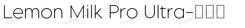 Lemon Milk Pro Ultra字体转换 Lemon Milk Pro Ultra字体转换